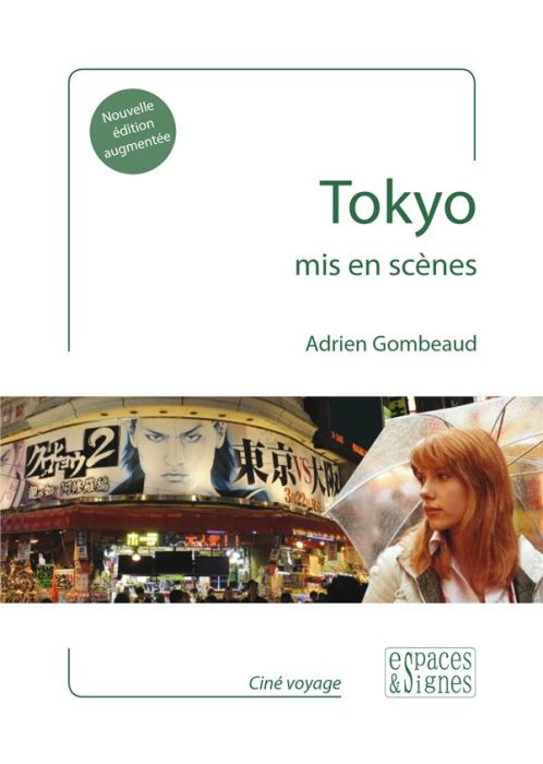 Emprunter Tokyo mis en scènes. Edition revue et augmentée livre