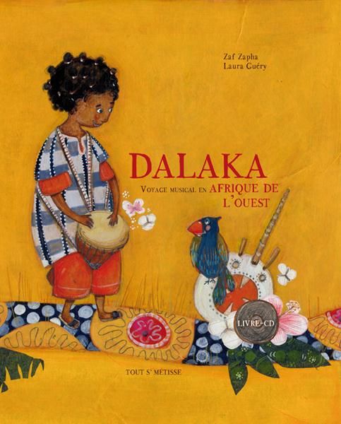 Emprunter Dalaka. Voyage musical en Afrique de l'Ouest, avec 1 CD audio livre