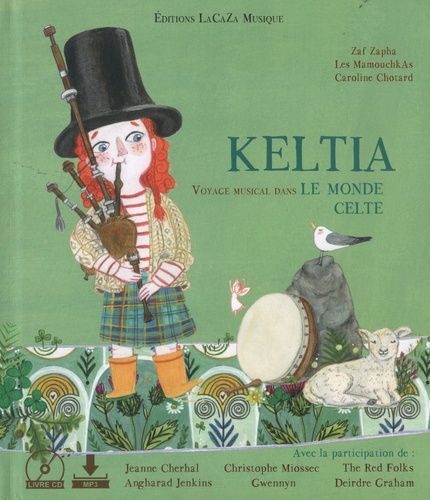 Emprunter Keltia. Voyage musical dans le monde celte, avec 1 CD audio livre