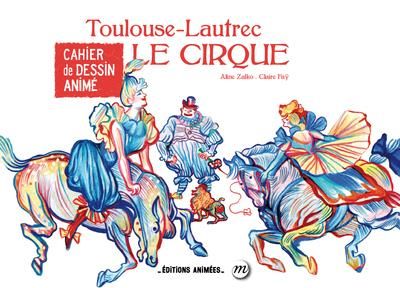 Emprunter Toulouse-Lautrec. Le cirque livre