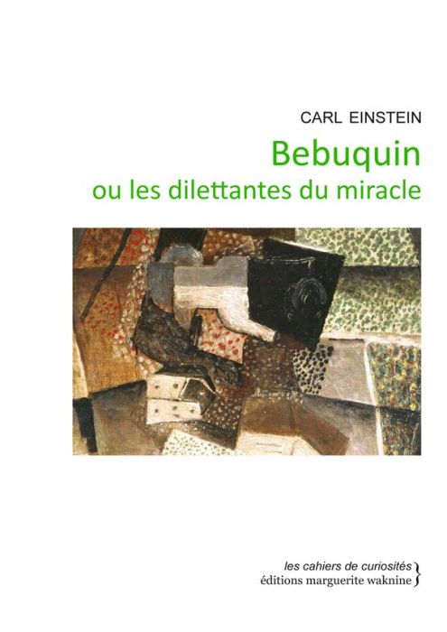 Emprunter Bebuquin ou les dilettantes du miracle livre