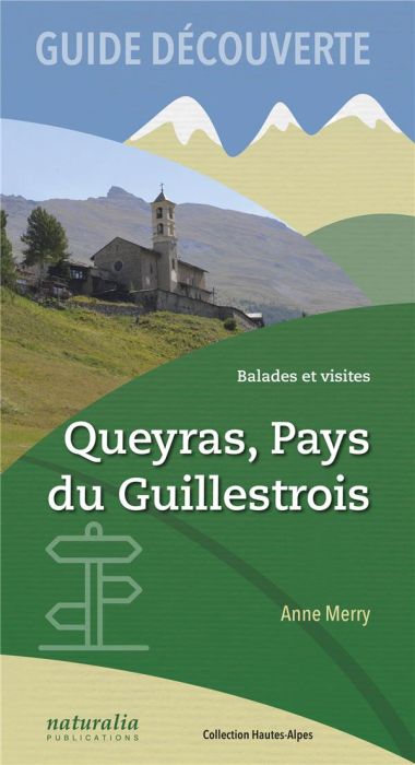 Emprunter Guide découverte Queyras, Pays du Guillestrois. Balades et visites livre