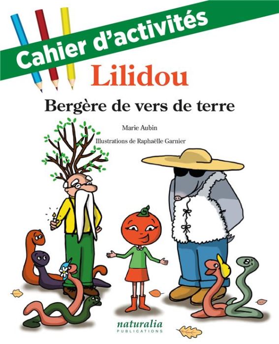 Emprunter CAHIER D'ACTIVITES DE LILIDOU, BERGERE DE VERS DE TERRE livre