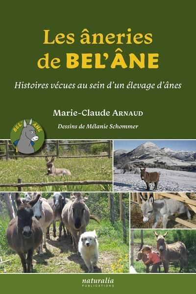 Emprunter Les âneries de Bel’Ane. Histoires vécues au sein d’un élevage d’ânes livre