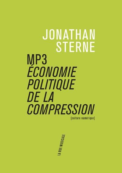 Emprunter MP3. Economie politique de la compression livre