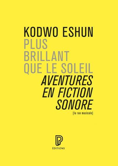 Emprunter Plus brillant que le soleil. Aventures en fiction sonore livre