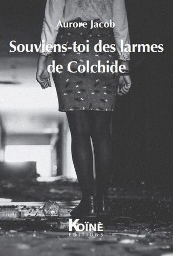 Emprunter Souviens-toi des larmes de Colchide livre