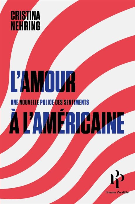 Emprunter L'amour à l'américaine. Une nouvelle police des sentiments livre