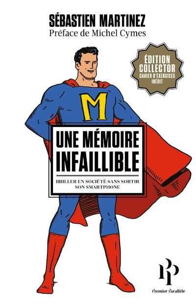 Emprunter Une mémoire infaillible. Briller en société sans sortir son smartphone - Edition collector livre