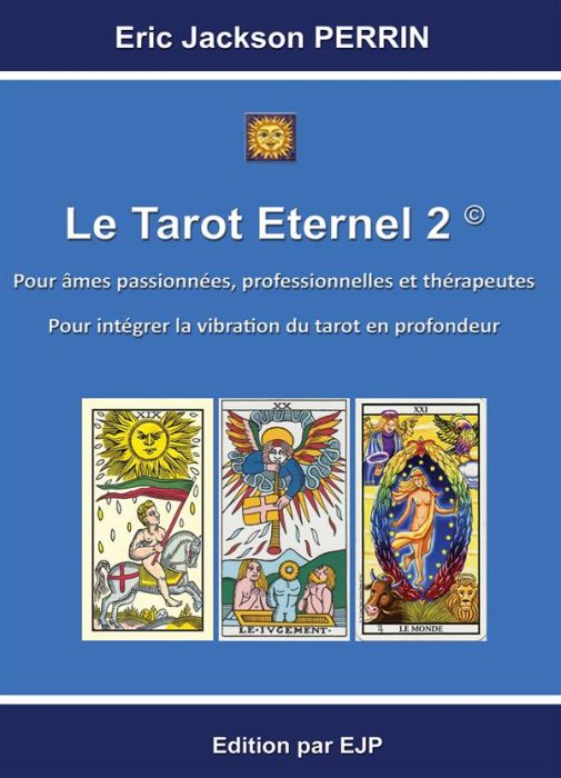 Emprunter Le tarot éternel. Tome 2 livre