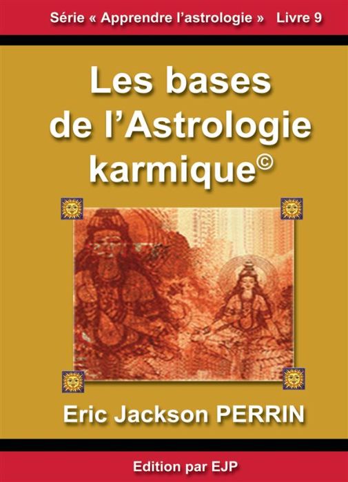 Emprunter ASTROLOGIE LIVRE 9 : LES BASES DE L'ASTROLOGIE KARMIQUE livre