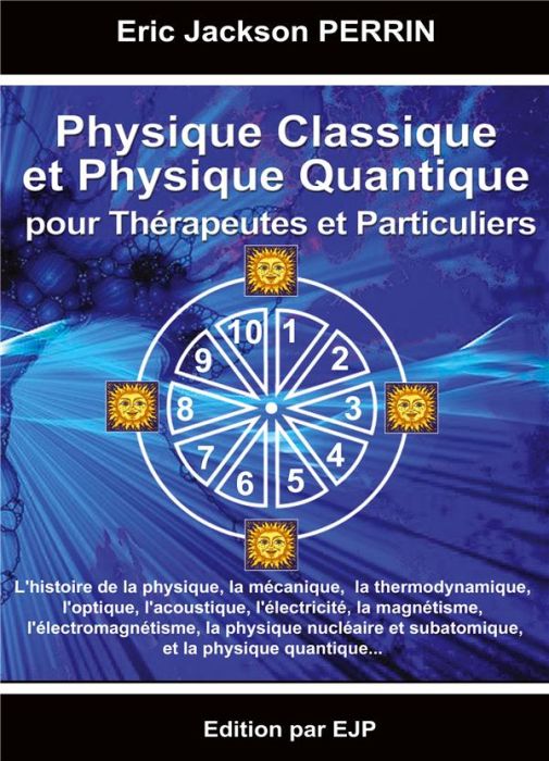 Emprunter Physique Classique et Physique Quantique pour Thérapeutes et Particuliers livre