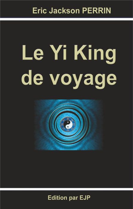 Emprunter Le yi king de voyage livre