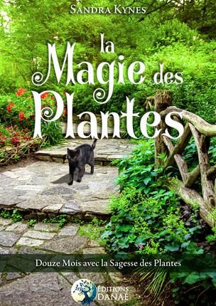 Emprunter La magie des plantes. Douze mois avec la sagesse des plantes livre