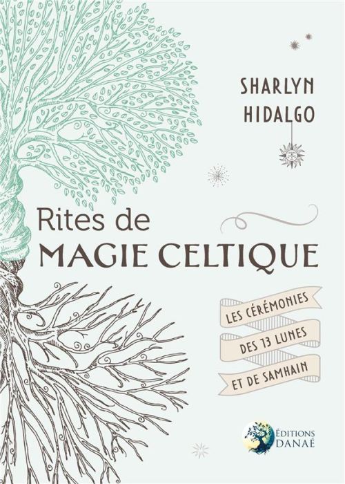 Emprunter Rites de magie celtique. Les cérémonies des treizes lunes et de Samhain livre