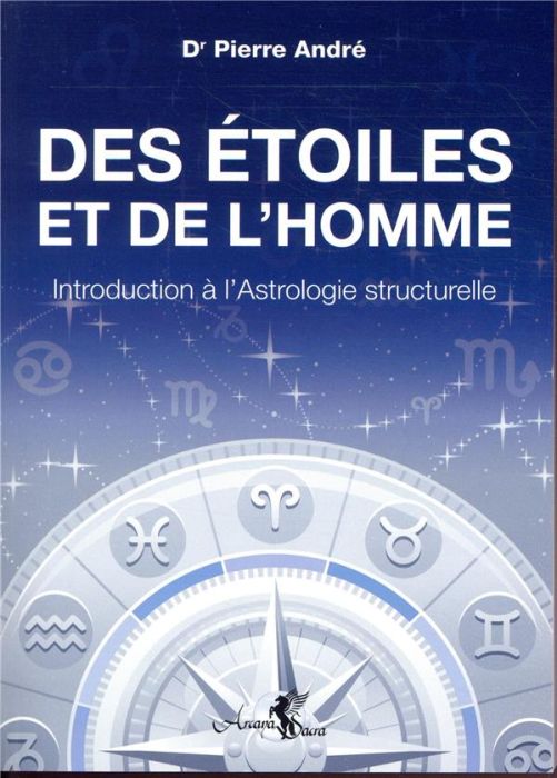 Emprunter Des étoiles et de l'homme. Introduction à l'Astrologie structurelle livre