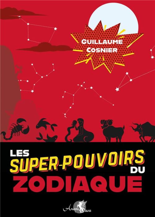 Emprunter Les super-pouvoirs du zodiaque livre