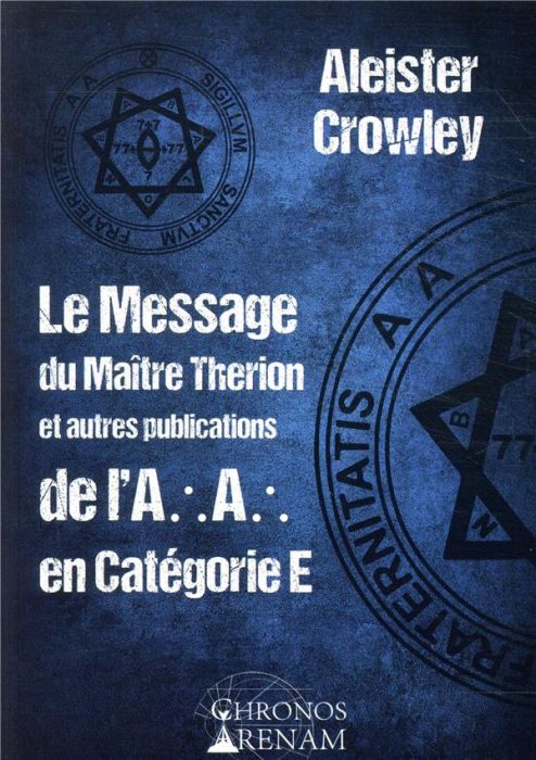 Emprunter Le message de Maître Therion et autres publications de l'A.A en catégorie E livre