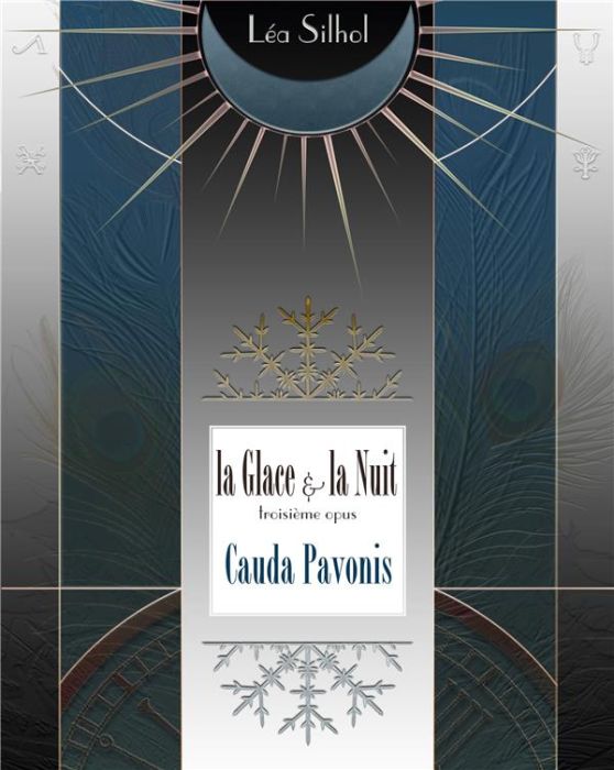 Emprunter La Glace et la Nuit Tome 3 : Cauda Pavonis livre