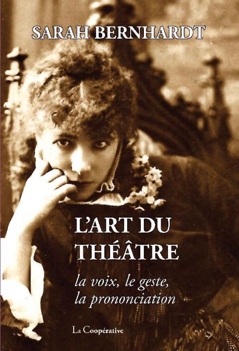 Emprunter L'art du théâtre. La voix, le geste, la prononciation livre