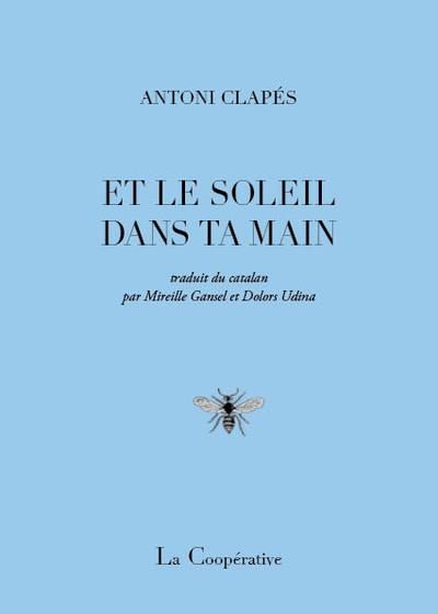 Emprunter Et le soleil dans ta main. Edition bilingue français-catalan livre