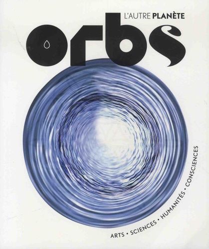 Emprunter Orbs, l'autre planète : Spécial eau livre