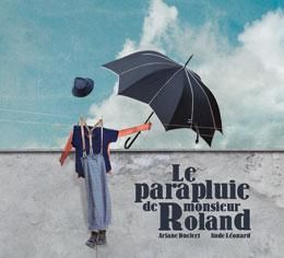 Emprunter Le parapluie de monsieur Roland livre