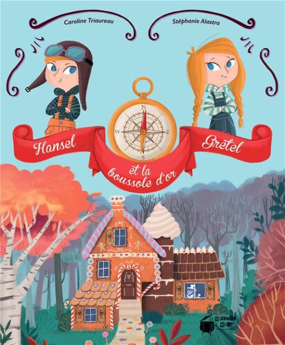 Emprunter Hansel, Gretel et la boussole d'or livre