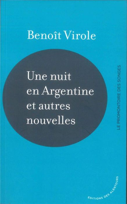 Emprunter Une nuit en Argentine et autres nouvelles livre