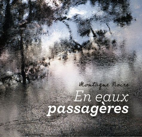 Emprunter Montagne Noire. En eaux passagères livre