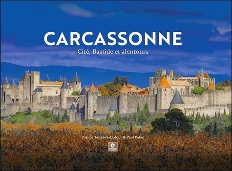 Emprunter Carcassonne. Cité, Bastide et Alentours livre