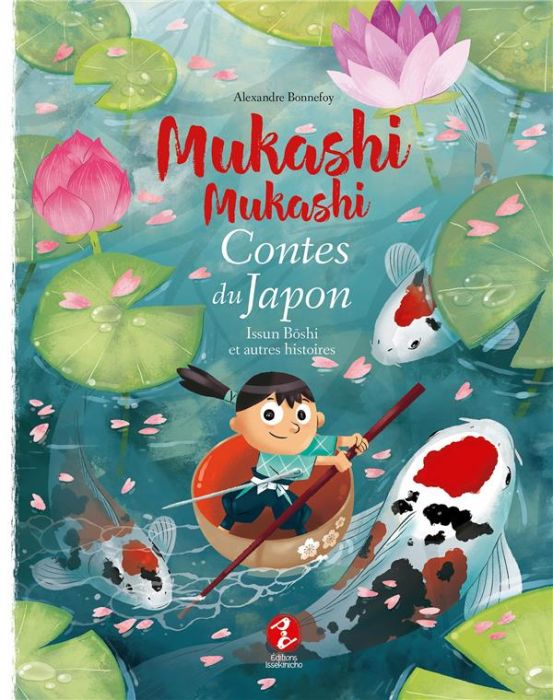 Emprunter Mukashi mukashi - Contes du Japon : Issun Bôshi et autres histoires livre