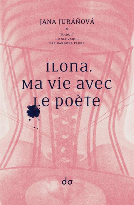 Emprunter Ilona. Ma vie avec le poète livre