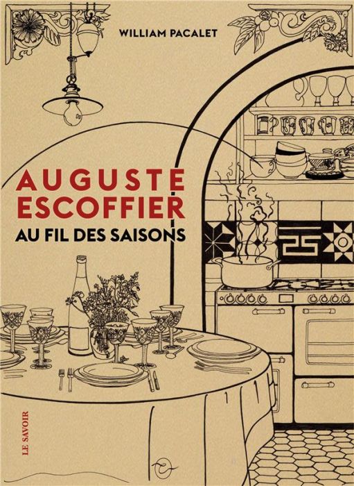 Emprunter Auguste Escoffier au fil des saisons livre