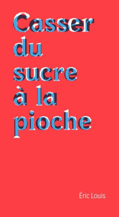 Emprunter Casser du sucre à la pioche (NED 2024). Chroniques de la mort au travail livre