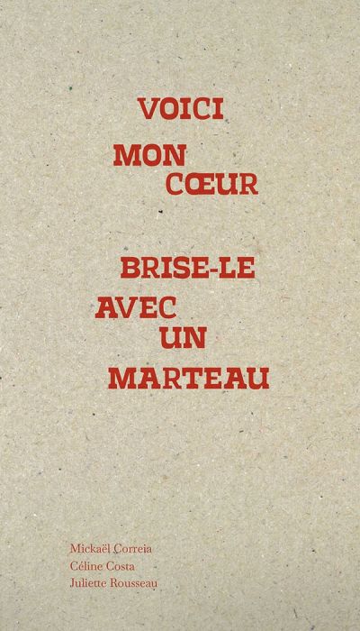 Emprunter Voici mon coeur, brise-le avec un marteau. Recueil d'Adufe livre