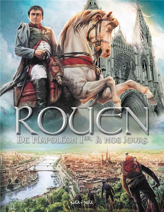 Emprunter Rouen en BD Tome 4 : De Napoléon Ier à nos jours livre