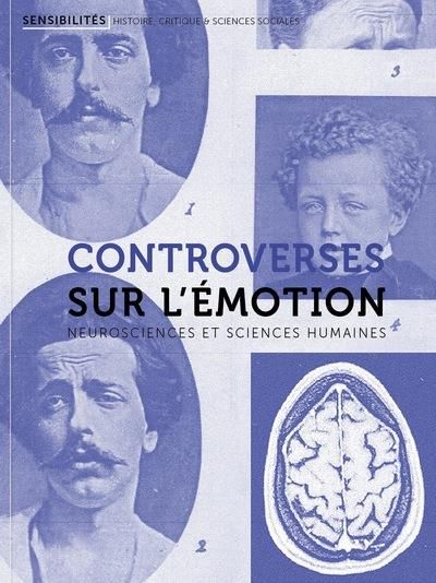 Emprunter Sensibilités N°5 : Controverses sur l'émotion. Neurosciences et sciences humaines livre