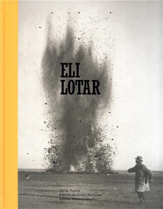 Emprunter Eli Lotar livre