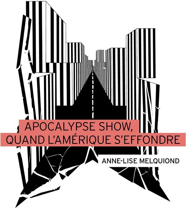 Emprunter Apocalypse Show, quand l'Amérique s'effondre livre