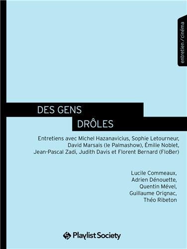 Emprunter Des Gens drôles. Entretiens avec Michel Hazanavicius, Sophie Letourneur, David Marsais (Le Palmashow livre