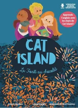 Emprunter Cat island : La fôret au chocolat . Textes en français et anglais livre