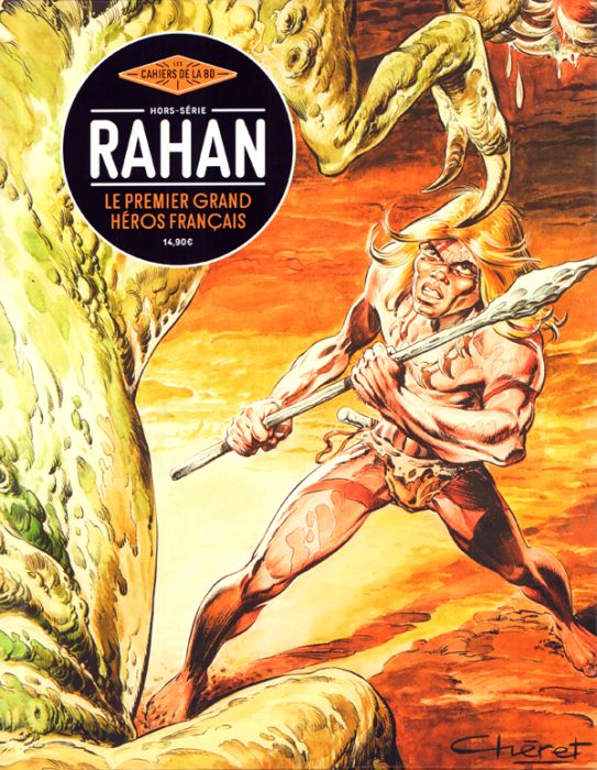 Emprunter Les Cahiers de la BD Hors-série N° 4 : Rahan. Le premier grand héros français livre