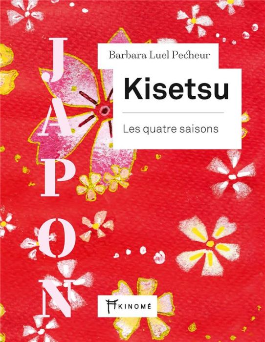 Emprunter Kisetsu. Les quatre saisons livre