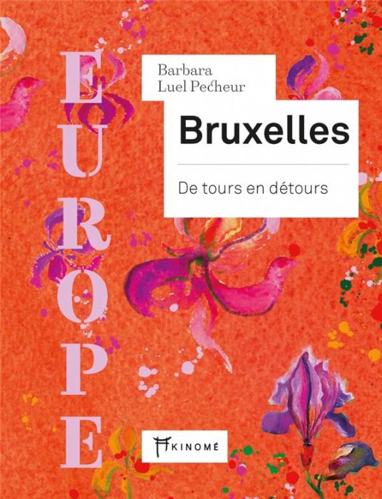 Emprunter Bruxelles. De tours en détours livre