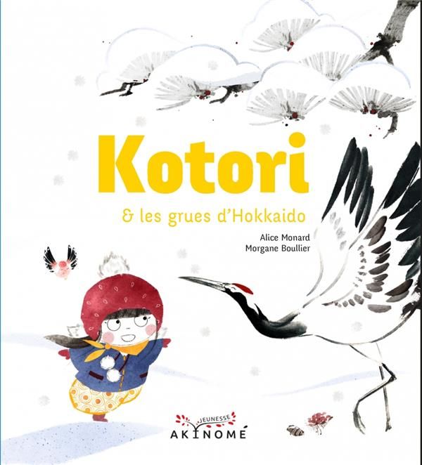 Emprunter Kotori et les grues d'Hokkaido livre