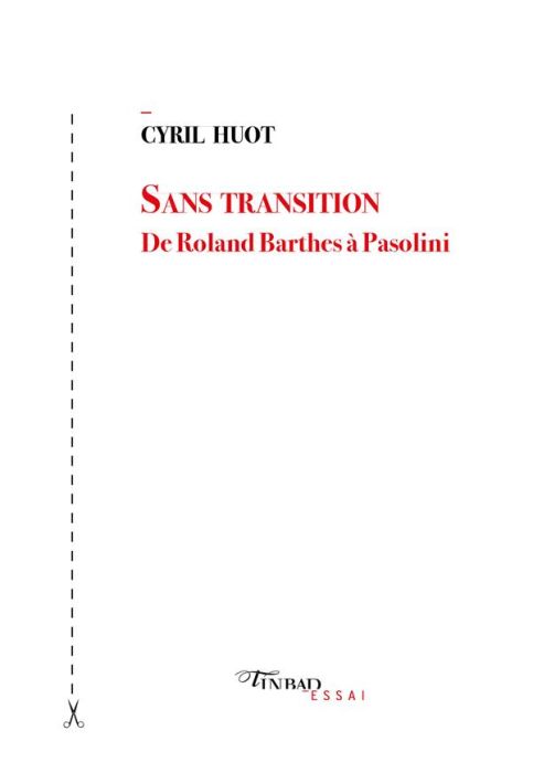 Emprunter Sans transition. De Roland Barthes à Pasolini livre