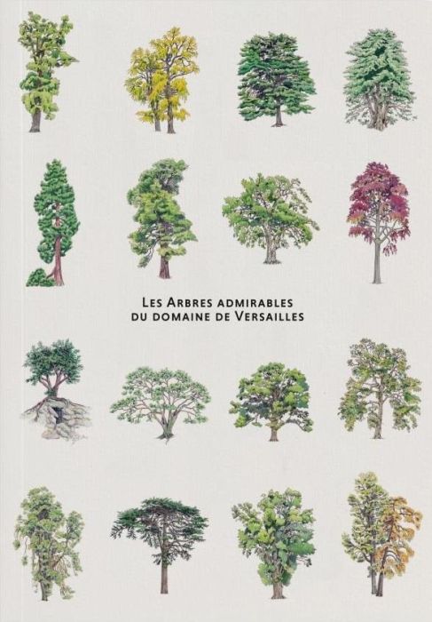 Emprunter Les arbres admirables du domaine de Versailles livre