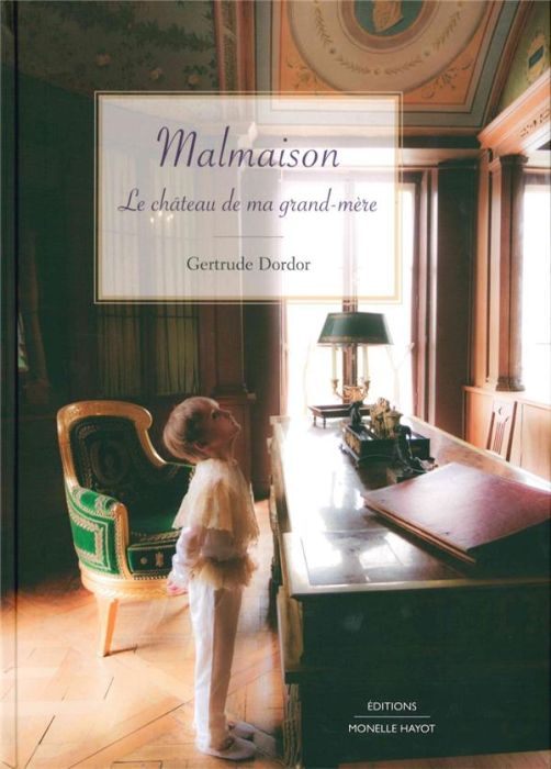 Emprunter Malmaison, Le château de ma grand-mère livre