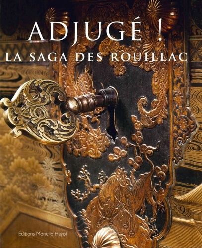 Emprunter Adjugé ! La saga des Rouillac livre